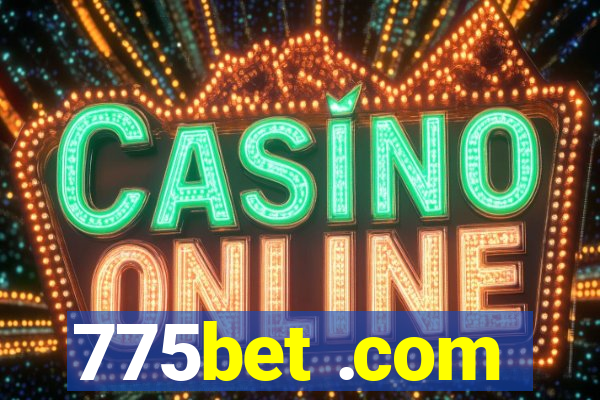 775bet .com